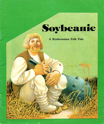 Soybeanie A Byelorussian Folk Tale 